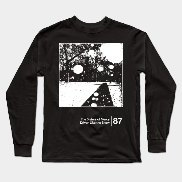 The Sisters Of Mercy - Driven Like the Snow / Minimalist Style Graphic Artwork Design Long Sleeve T-Shirt by saudade